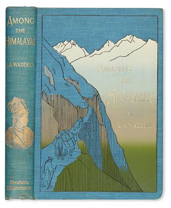 WADDELL, LAURENCE AUGUSTINE. Among the Himalayas.  1899